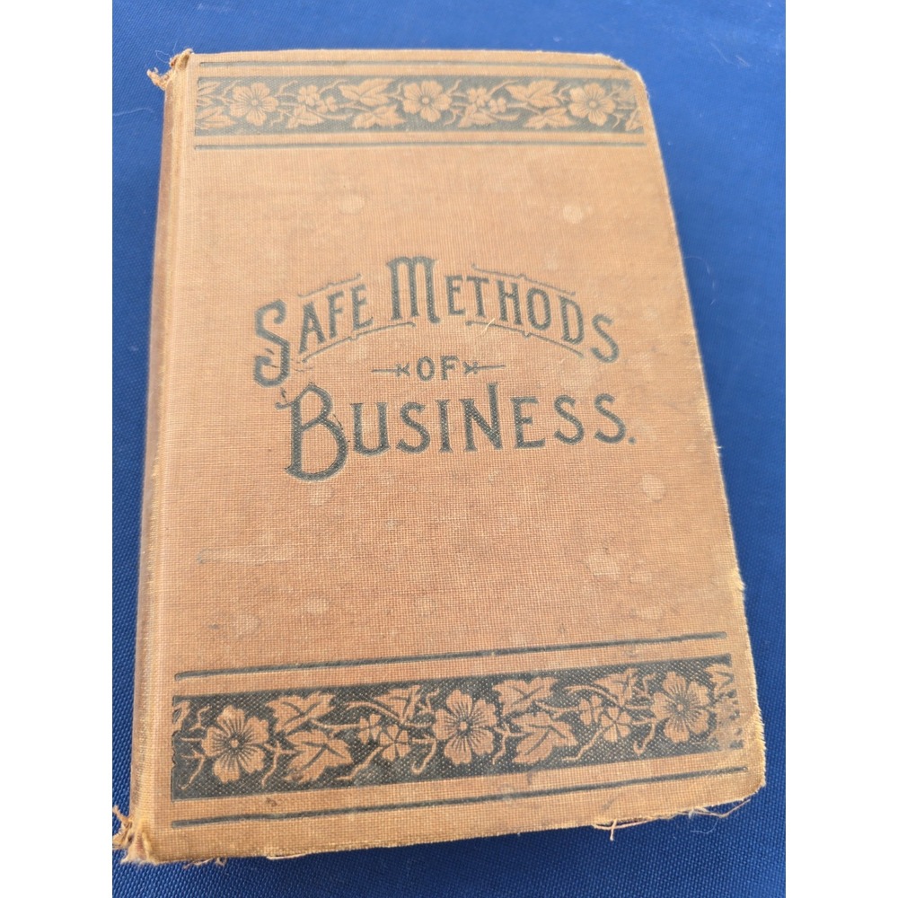 Antique Safe Methods Of Business 1898 J. L. Nichols & Co Vtg Book Naperville IL